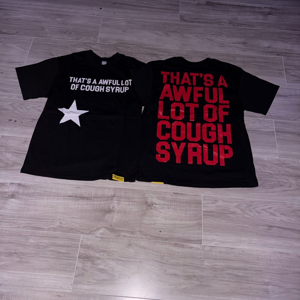 THATS A AWFUL LOT OF COUGH SYRUP SHIRT- SIZE SMALL